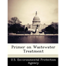 Primer on Wastewater Treatment