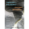 Theology and Philosophy in Eastern Orthodoxy