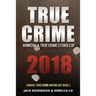 True Crime 2018: Homicide & True Crime Stories of 2018