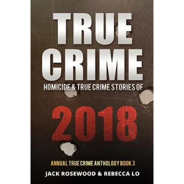 True Crime 2018: Homicide & True Crime Stories of 2018