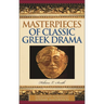 Masterpieces of Classic Greek Drama