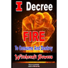I Decree Fire To Consume And Destroy Witchcraft Powers