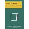Infant Nutrition: A Textbook of Infant Feeding for Students and Practitioners of Medicine