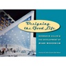Designing the Good Life: Norman M. Giller and the Development of Miami Modernism