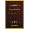 Treasure of the Magi: A Study of Modern Zoroastrianism