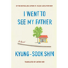 I Went to See My Father