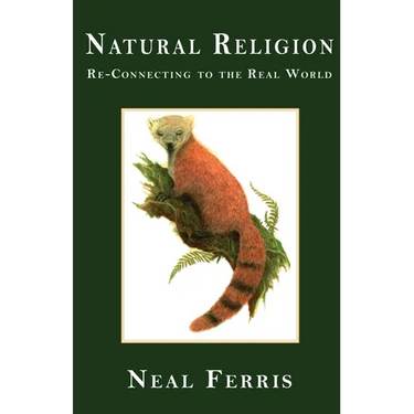 Natural Religion: Re-Connecting to the Real World