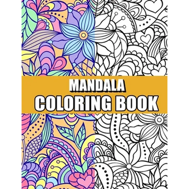 Mandala Coloring book: An Adult Coloring Book Relaxing And Stress Relieving Adult Coloring Books