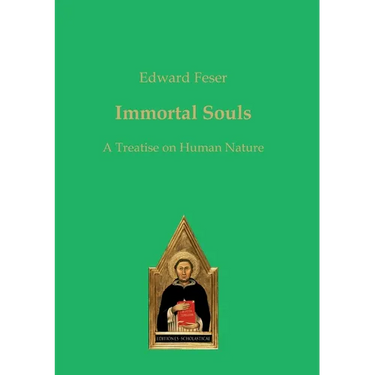 Immortal Souls: A Treatise on Human Nature