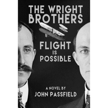The Wright Brothers: Flight is Possible