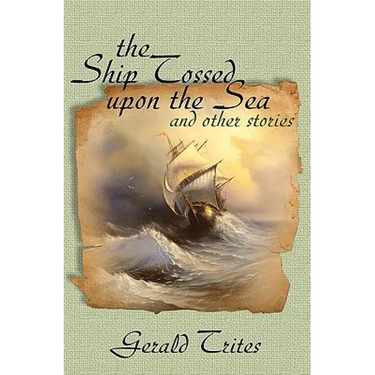The Ship Tossed Upon the Sea and other Stories