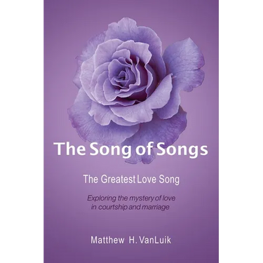 The Song of Songs: The Greatest Love Song