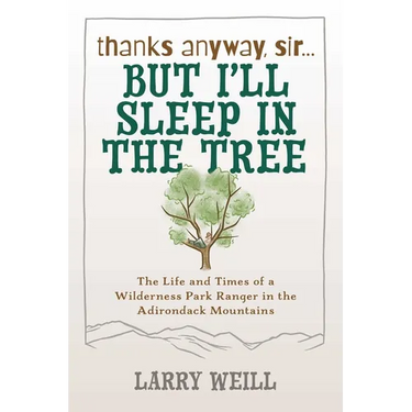 Thanks Anyway, Sir... But I'll Sleep In The Tree