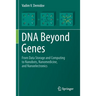 DNA Beyond Genes: From Data Storage and Computing to Nanobots, Nanomedicine, and Nanoelectronics