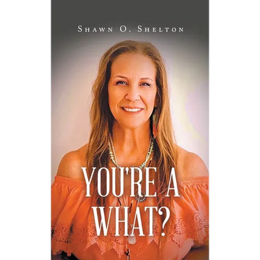 You're A What?