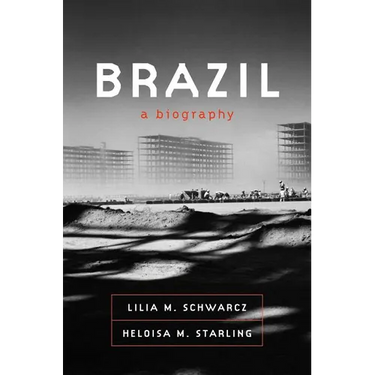 Brazil: A Biography
