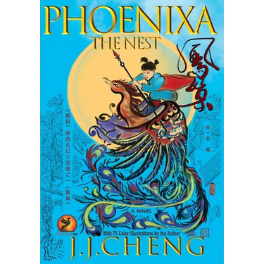 Phoenixa: The Nest: The Nest, A Mystical Quest for the Cheng Legacy: A Mystical Quest for the Cheng Legacy