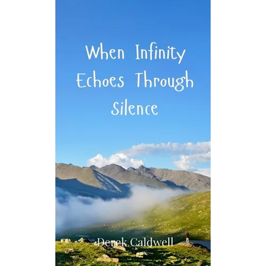 When Infinity Echoes Through Silence