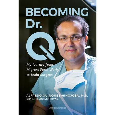 Becoming Dr. Q: My Journey from Migrant Farm Worker to Brain Surgeon