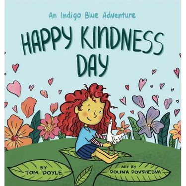 Happy Kindness Day: An Indigo Blue Adventure