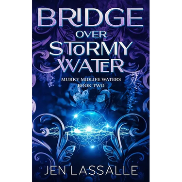 Bridge Over Stormy Water: A Paranormal Women's Fiction Short