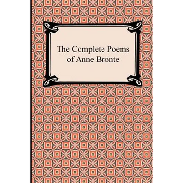 The Complete Poems of Anne Bronte