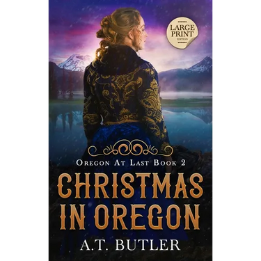Christmas in Oregon: Historical Women's Fiction Saga Large Print