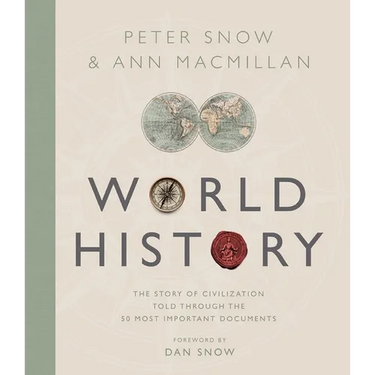 Treasures of World History: The Story of Civilization in 50 Documents