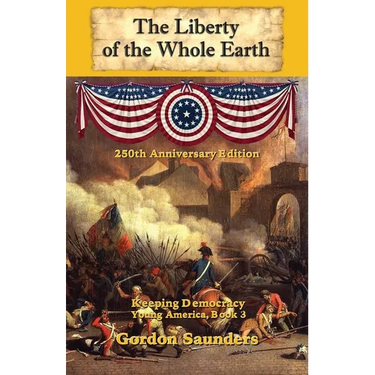 The Liberty of the Whole Earth: Keeping Democracy