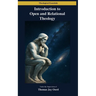 Introduction to Open and Relational Theology