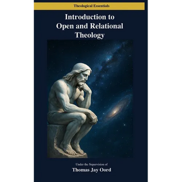 Introduction to Open and Relational Theology