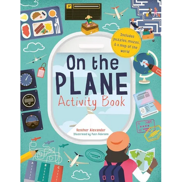 On the Plane Activity Book: Includes Puzzles, Mazes, Dot-To-Dots and Drawing Activities