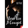 Never Kiss a Cowgirl