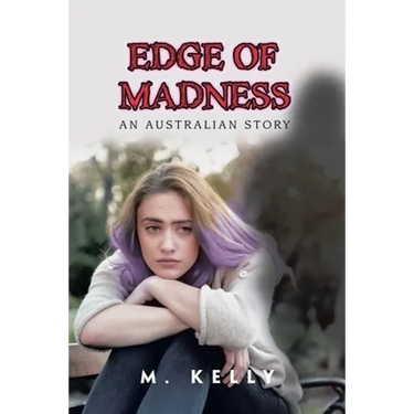 Edge of Madness: An Australian Story
