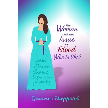 The Woman with the Issue of Blood, Who is She?