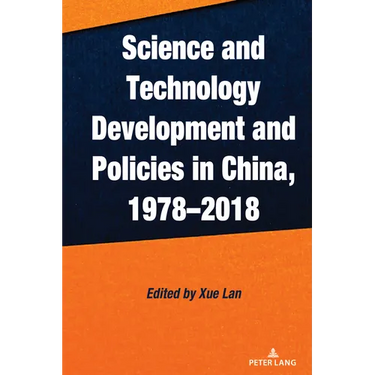 Science and Technology Development and Policies in China, 1978-2018