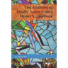 The Anatomy of Death: Notes from a Healer's Casebook