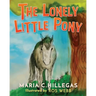 The Lonely Little Pony