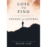 Lose to Find: Change of Control