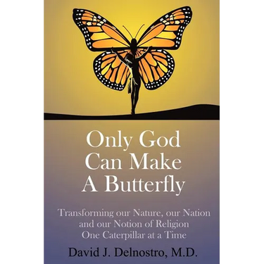 Only God Can Make a Butterfly