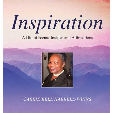 Inspiration: A Gift of Poems, Insights and Affirmations