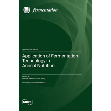Application of Fermentation Technology in Animal Nutrition