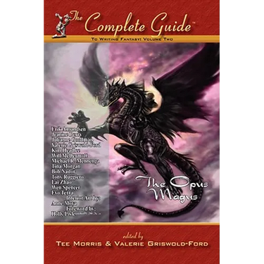 Complete Guide to Writing Fantasy Vol 2: The Opus Magus