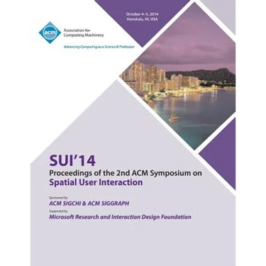 SUI 14, 2nd ACM Symposium on Spatial User Interface