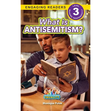 What is Antisemitism?: Working Towards Equality (Engaging Readers, Level 3)