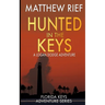 Hunted in the Keys: A Logan Dodge Adventure (Florida Keys Adventure Series Book 2)