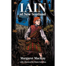 Iain of New Scotland: with a foreword by Diana Gabaldon