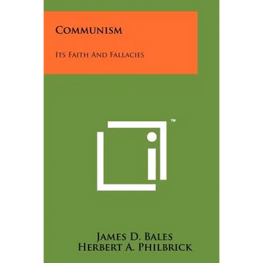 Communism: Its Faith And Fallacies