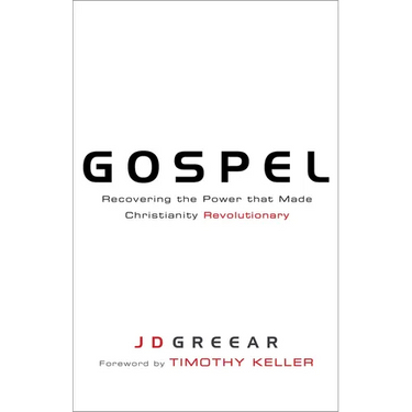 Gospel: Recovering the Power That Made Christianity Revolutionary