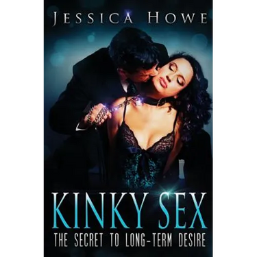 Kinky Sex: The Secret to Long-term Desire